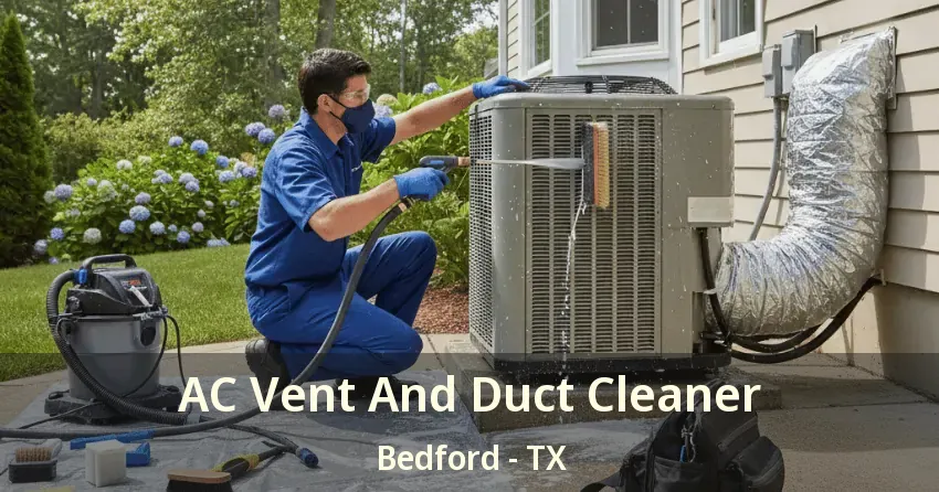 AC Vent And Duct Cleaner Bedford - TX