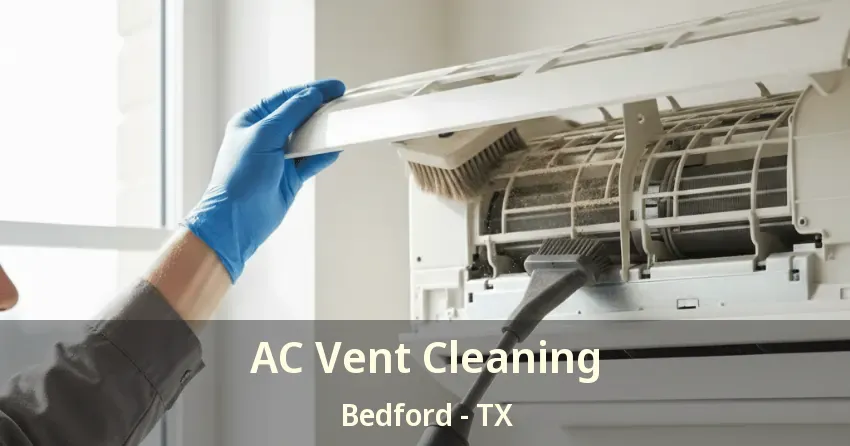 AC Vent Cleaning Bedford - TX
