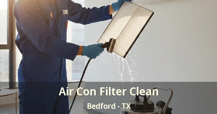 Air Con Filter Clean Bedford - TX Air Con Filter Clean Bedford - TX